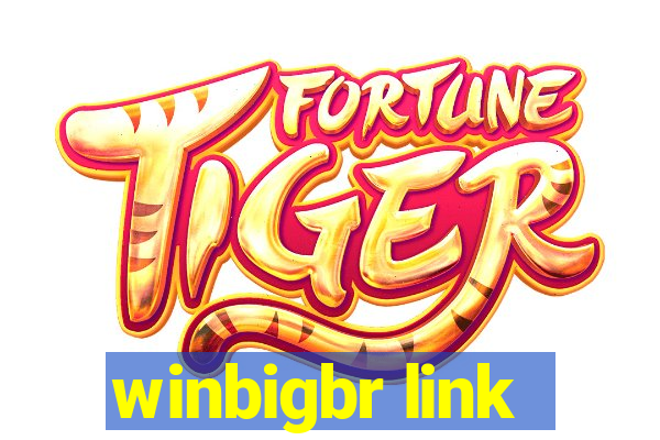 winbigbr link